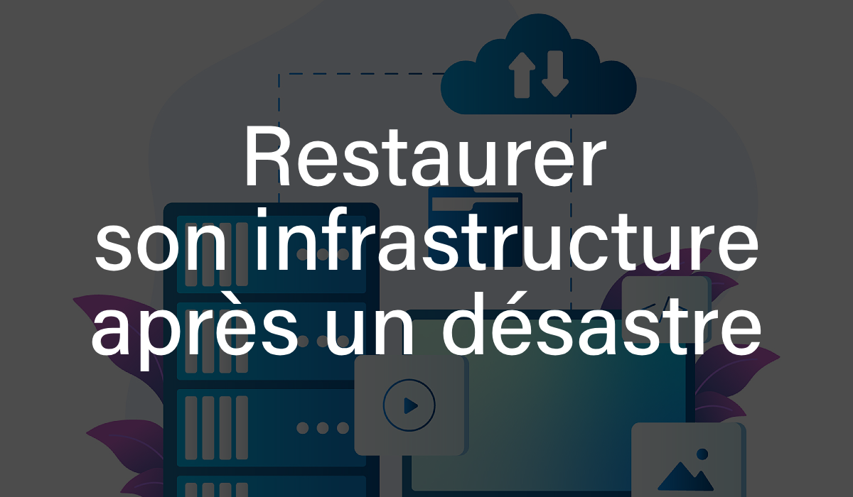  RTO / RPO : ces indicateurs peuvent sauver votre entreprise 